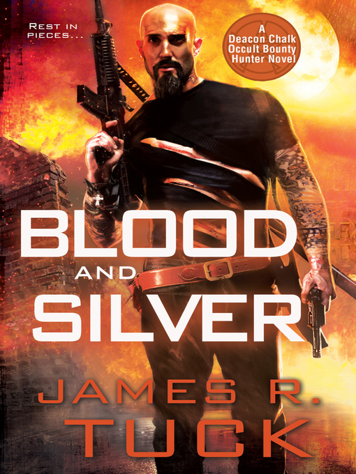 Title details for Blood and Silver by James   R. Tuck - Available